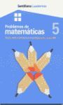 PROBLEMAS DE MATEMÃTICAS 5. SUMA, RESTA E INICIACIÃN A LA MULTIPLICACIÃN. HASTA 999