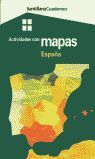 CUAD. ACTIV. CON MAPAS ESPAÃA 2002