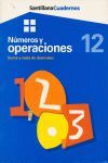 NUMEROS Y OPERACIONES 12. CUADERNOS SANTILLANA