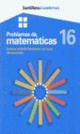 PROBLEMAS DE MATEMATICAS. CUADERNO 16