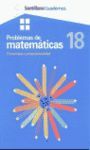 PROBLEMAS DE MATEMATICAS. CUADERNO 18