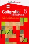 CALIGRAFÃA EN CUADRÃCULA 5. CUADERNOS