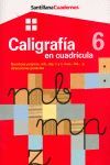 CALIGRAFÃA EN CUADRÃCULA 6. CUADERNOS â ED. PRIM.
