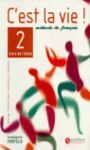 C´EST LA VIE 2. LIVRE DE L´ÉLEVE