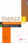 ÉNERGIE. CAHIER D´EXERCICES + CUADERNO + CD - 3º ESO