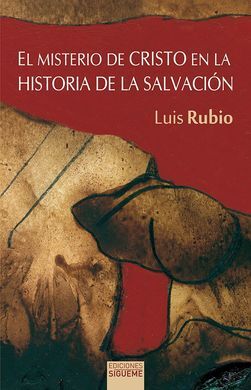 EL MISTERIO DE CRISTO EN LA HISTORIA DE LA SALVACION
