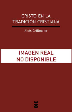 CRISTO EN LA TRADICIÓN CRISTIANA DESDE EL TIEMPO APOSTÓLICO HASTA EL CONCILIO DE CALCEDONIA (