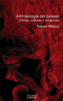 ANTROPOLOGÃA DEL PAISAJE. CLIMAS, CULTURAS Y RELIGIONES