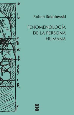 FENOMENOLOGIA DE LA PERSONA HUMANA