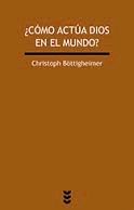 ¿CÓMO ACTUA DIOS EN EL MUNDO?