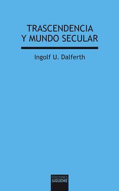 TRASCENDENCIA Y MUNDO SECULAR
