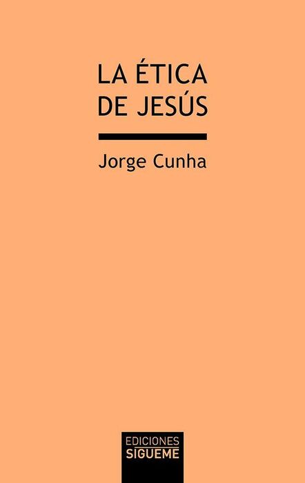 LA ÉTICA DE JESÚS