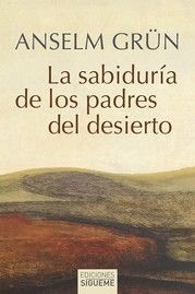 SABIDURIA DE LOS PADRES DEL DESIERTO, LA NE.