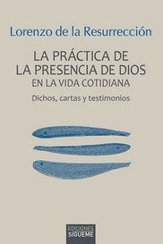 PRACTICA DE LA PRESENCIA DE DIOS EN LA VIDA COTIDI