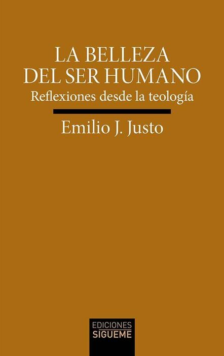 BELLEZA DEL SER HUMANO, LA / REFLEXIONES DESDE LA