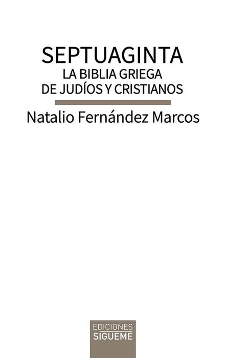 SEPTUAGINTA / LA BIBLIA GRIEGA DE JUDIOS Y CRISTIA