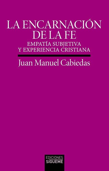 LA ENCARNACION DE LA FE