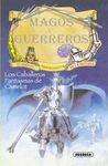 MAGOS Y GUERREROS. LOS CABALLEROS FANTASMAS DE CAMELOT