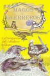 MAGOS Y GUERREROS. LA VENGANZA DEL CABALLERO HALCÓN