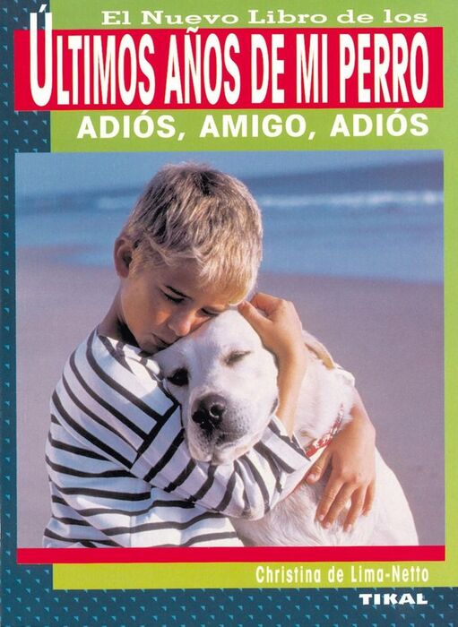 LOS ULTIMOS AQOS DE MI PERRO