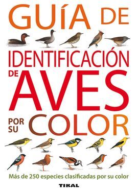 GUÍA DE IDENTIFICACIÓN DE AVES POR SU COLOR