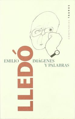 IMAGENES Y PALABRAS EMILIO LLEDO. ENSAYO