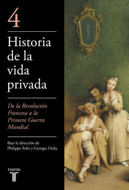 HISTORIA DE LA VIDA PRIVADA, 4