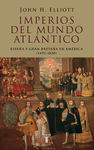 IMPERIOS DEL MUNDO ATLÁNTICO. ESPAÑA Y GRAN BRETAÑA EN AMÉRICA (1492-1830)