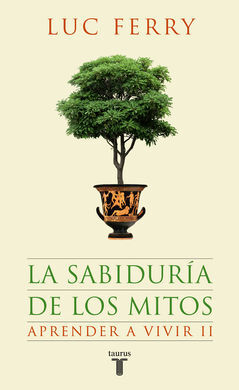 LA SABIDURÍA DE LOS MITOS