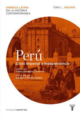 PERÚ 1 (MAPFRE) CRISIS IMPERIAL E INDEPENDENCIA