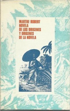 NOVELA DE LOS ORÍGENES Y ORÍGENES DE LA NOVELA