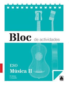 BLOC DE ACTIVIDADES. MÚSICA II ESO