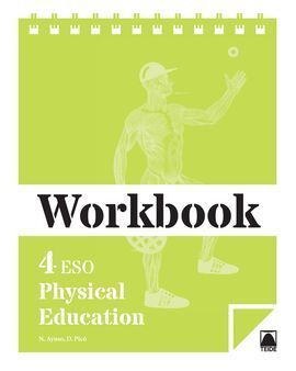 WORKBOOK. PHYSICAL EDUCATION 4 ESO