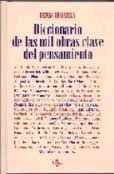 DICCIONARIO DE LAS MIL OBRAS CLAVE DEL PENSAMIENTO