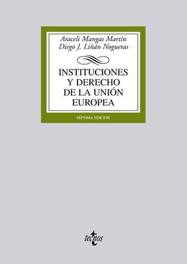 INSTITUCIONES Y DERECHO DE LA UNIÃN EUROPEA (7Âº ED.)