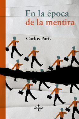 EN LA ÉPOCA DE LA MENTIR