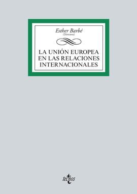 LA UNIÓN EUROPEA EN LAS RELACIONES INTERNACIONALES