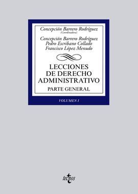 LECCIONES DE DERECHO ADMINISTRATIVO. PARTE GENERAL. VOLUMEN I