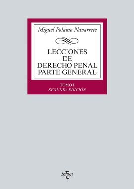 LECCIONES DE DERECHO PENAL PARTE GENERAL. TOMO I (2ª ED. CORREG. Y ACT.)