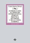 INTRODUCCIÓN AL DERECHO INTERNACIONAL PÚBLICO. PRÁCTICA DE ESPAÑA Y DE LA UNIÓN