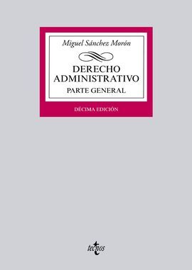 DERECHO ADMINISTRATIVO. PARTE GENERAL (10ª ED.)
