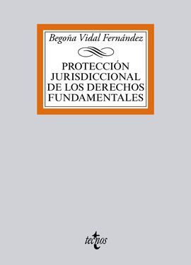 PROTECCIÓN JURISDICCIONAL DE LOS DERECHOS FUNDAMENTALES