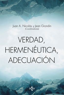 VERDAD, HERMENEÚTICA, ADECUACIÓN