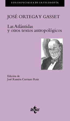 LAS ATLÁNTIDAS Y OTROS TEXTOS ANTROPOLÓGICOS