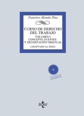 CURSO DE DERECHO DEL TRABAJO. VOL. 1 (CONTIENE CD)