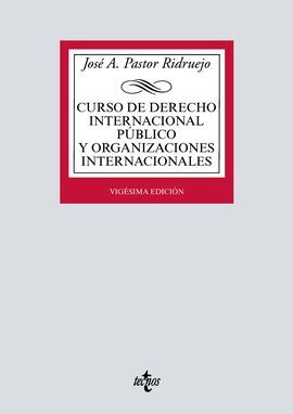 CURSO DE DERECHO INTERNACIONAL PÚBLICO Y  ORGANIZACIONES INTERNACIONALES. 20ª ED. 2016