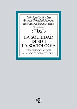 LA SOCIEDAD DESDE LA SOCIOLOGÍA