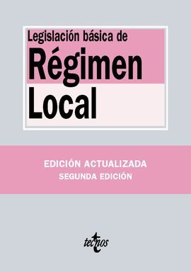 LEGISLACIÓN BÁSICA DE RÉGIMEN LOCAL (2ª ED. 2016)