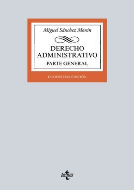 DERECHO ADMINISTRATIVO. PARTE GENERAL. 12 ED. 2016