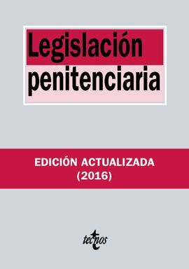 LEGISLACION PENITENCIARIA. 18ª ED. 2016